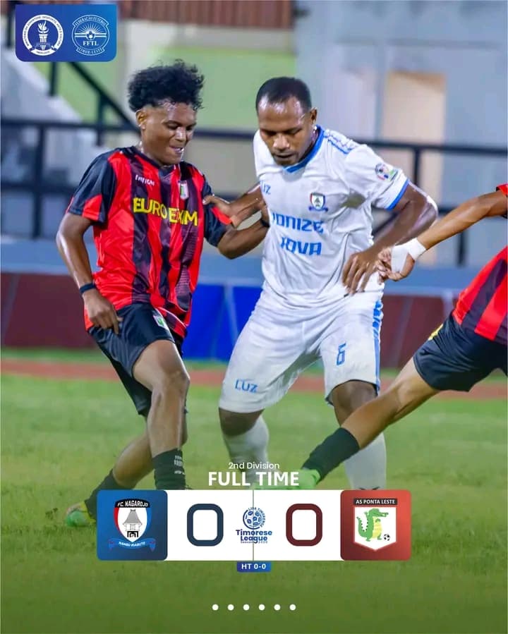 东帝汶联赛:蓬塔莱斯特0-0闷平纳加尔乔